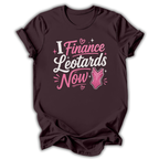 I Finance Leotards T-Shirt