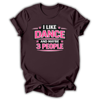 Maybe 3 People T-Shirt