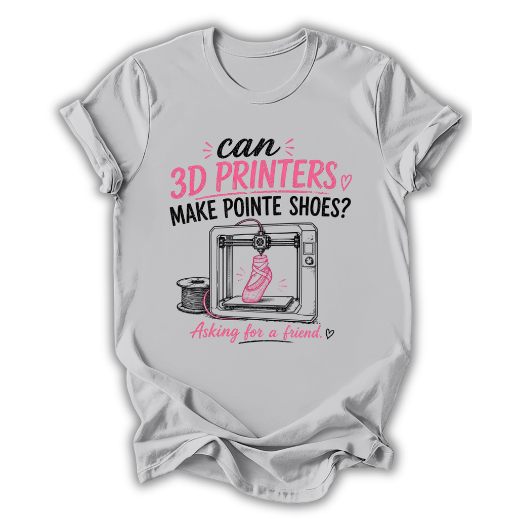 3D Printers Pointe Shoes T-Shirt