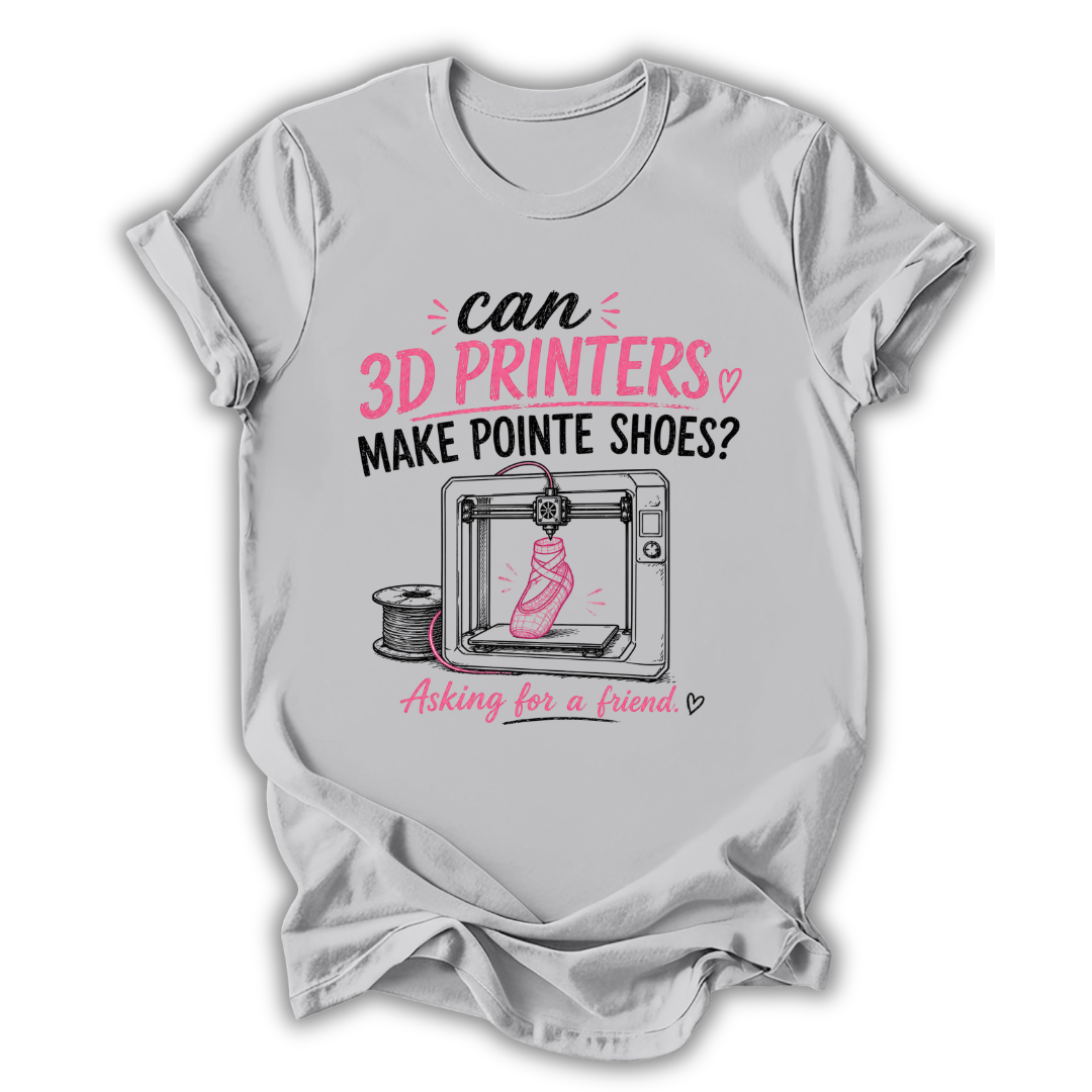 3D Printers Pointe Shoes T-Shirt