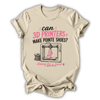 3D Printers Pointe Shoes T-Shirt