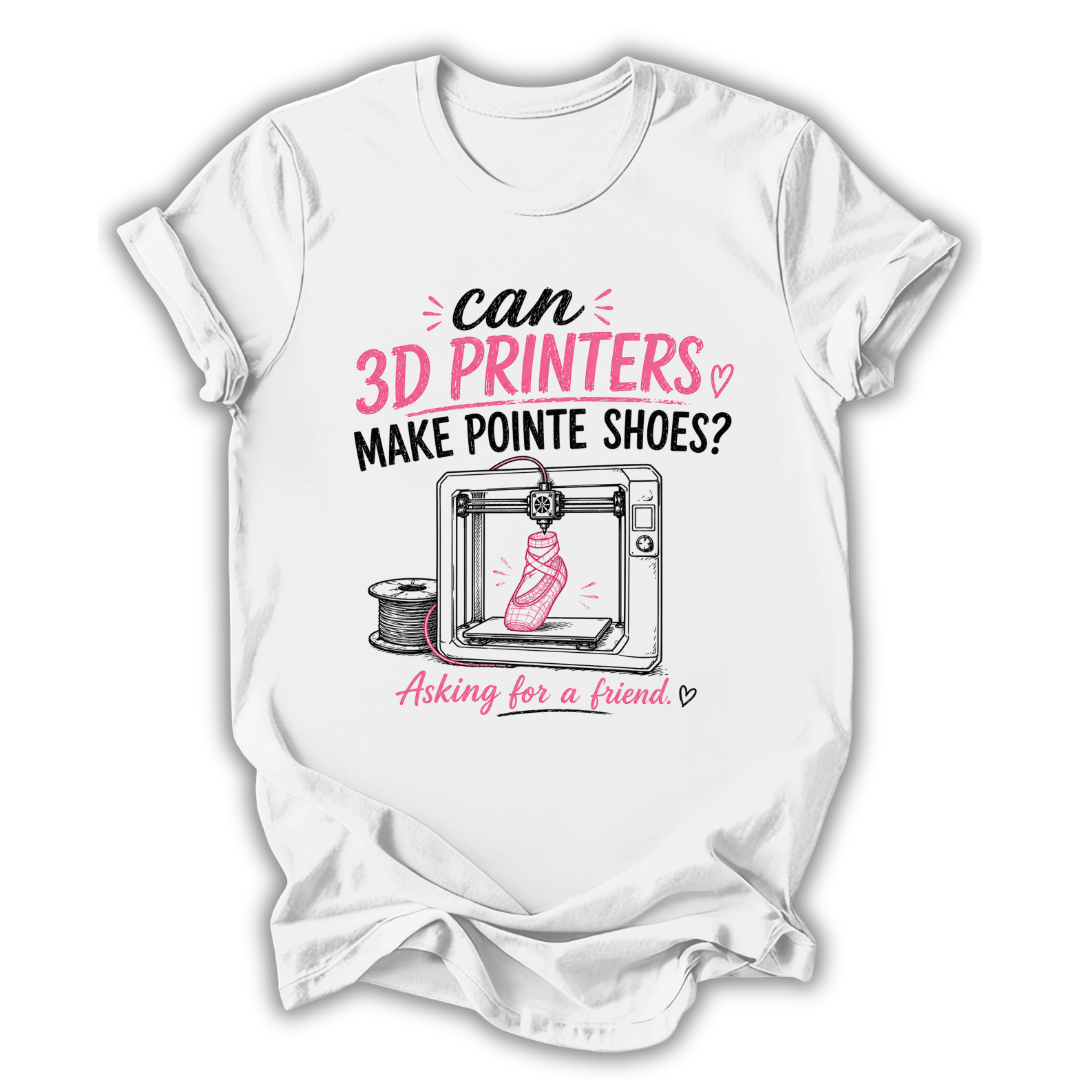 3D Printers Pointe Shoes T-Shirt