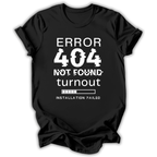 Error 404 T-Shirt