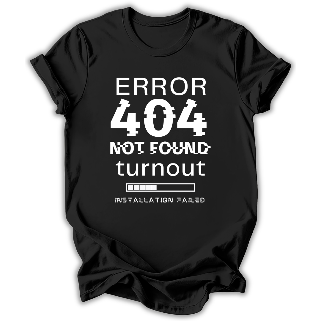 Error 404 T-Shirt