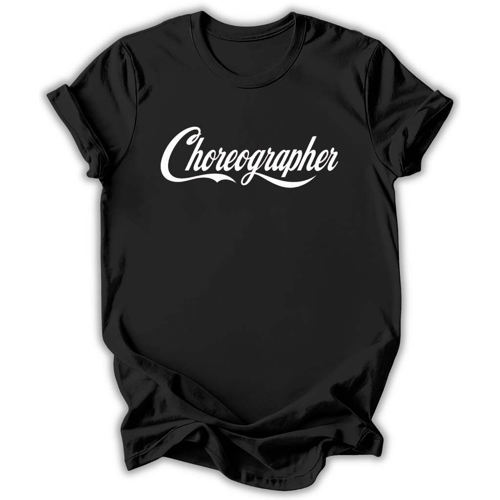 Choreographer T-Shirt