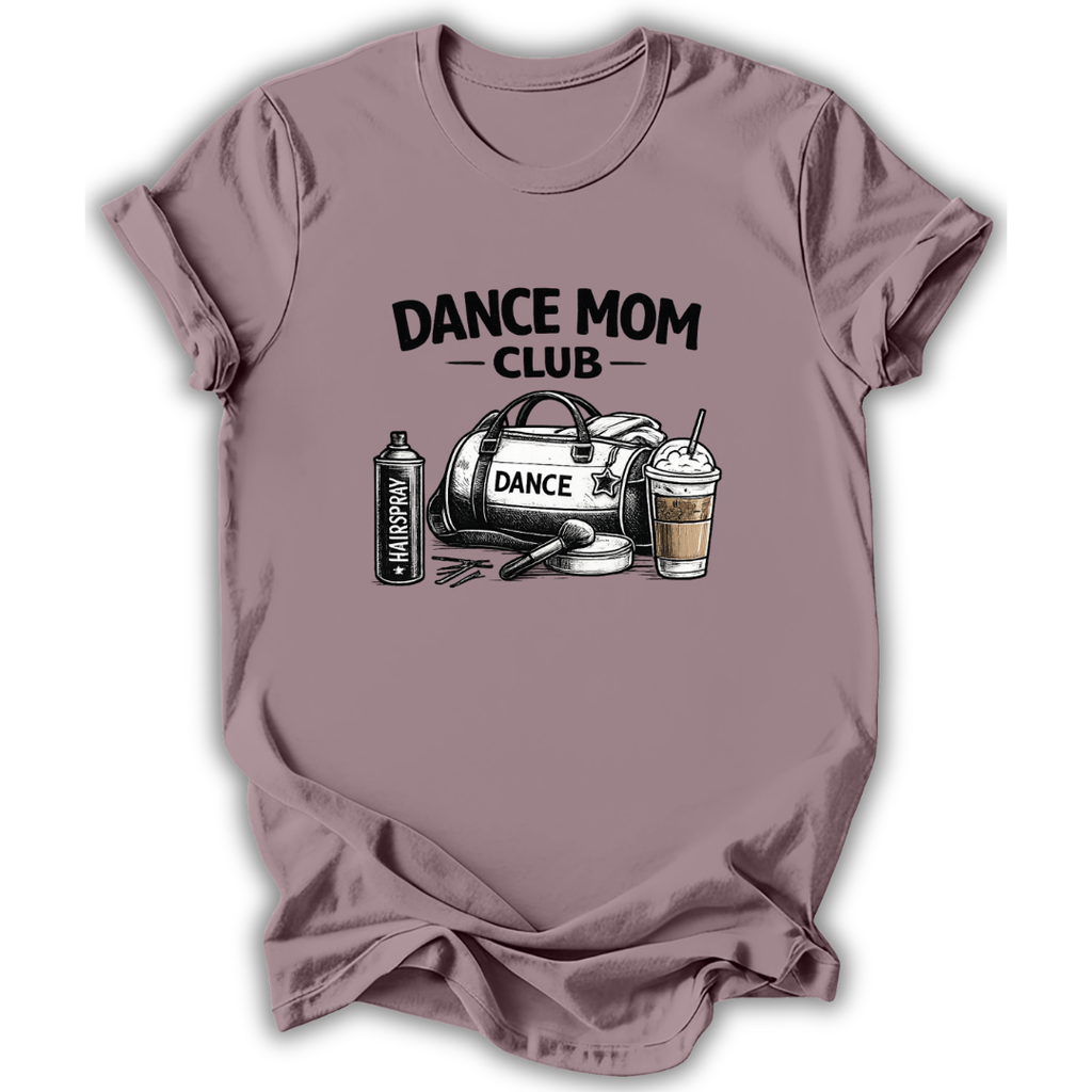 Dance Mom Club T-Shirt