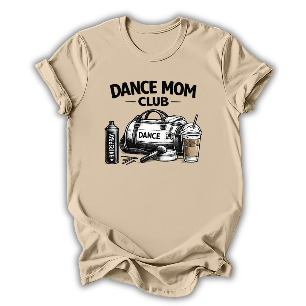 Dance Mom Club T-Shirt