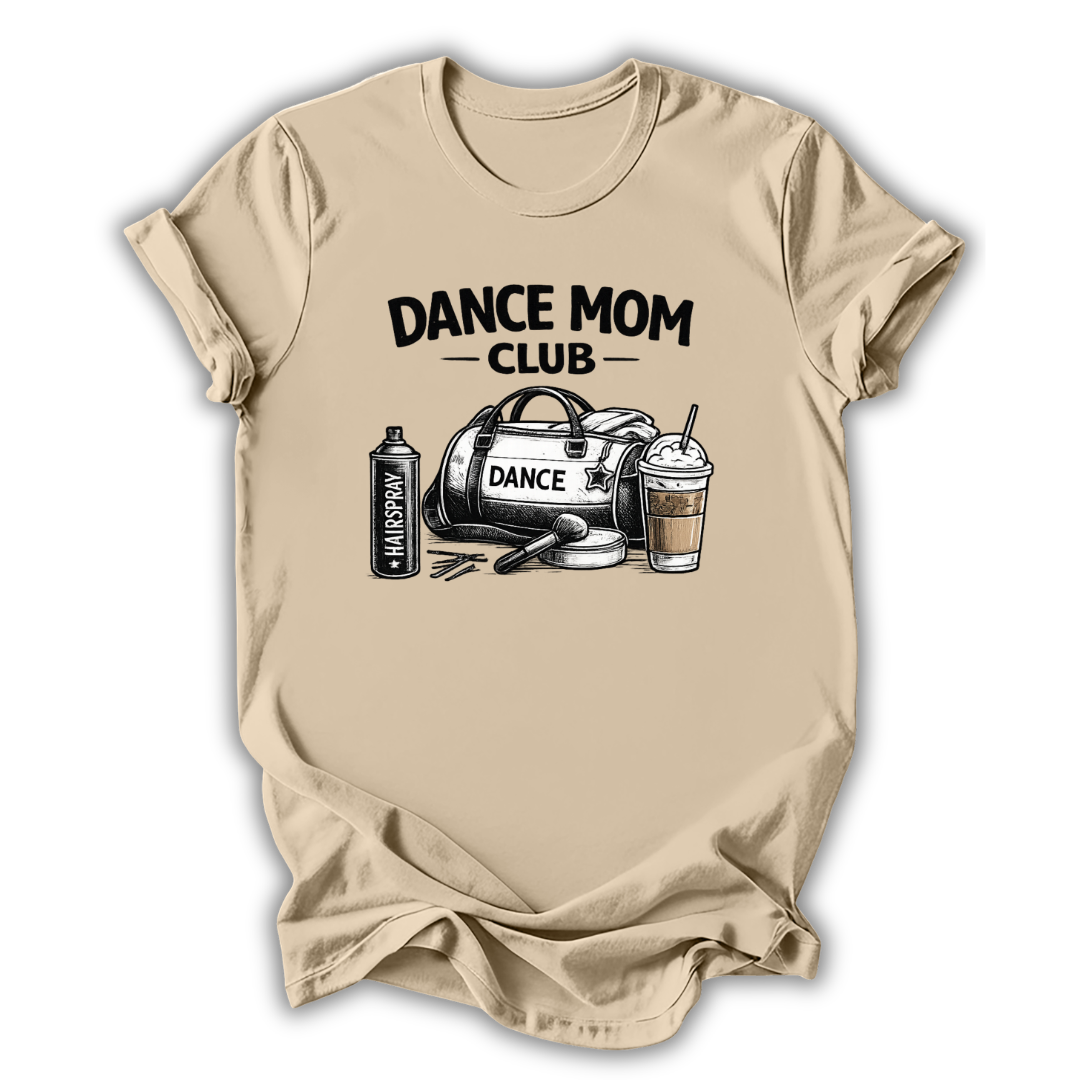 Dance Mom Club T-Shirt