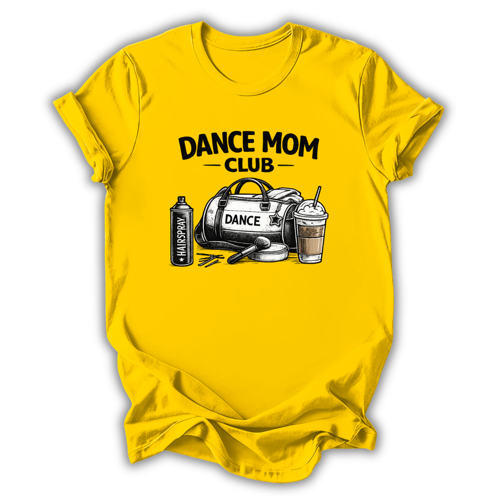 Dance Mom Club T-Shirt