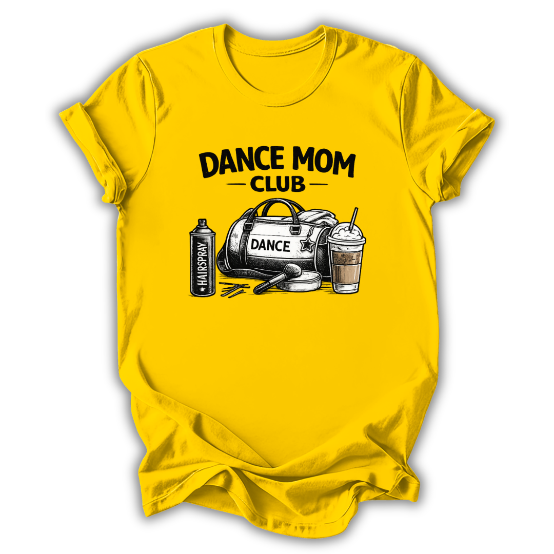 Dance Mom Club T-Shirt