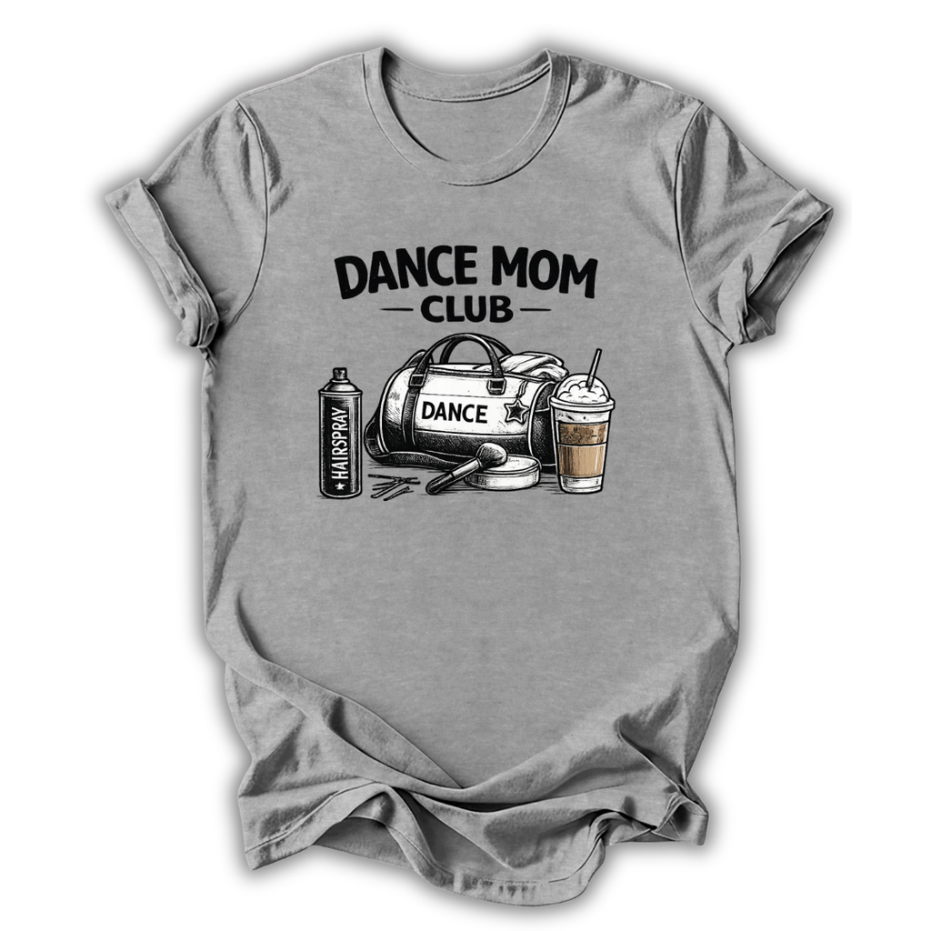 Dance Mom Club T-Shirt