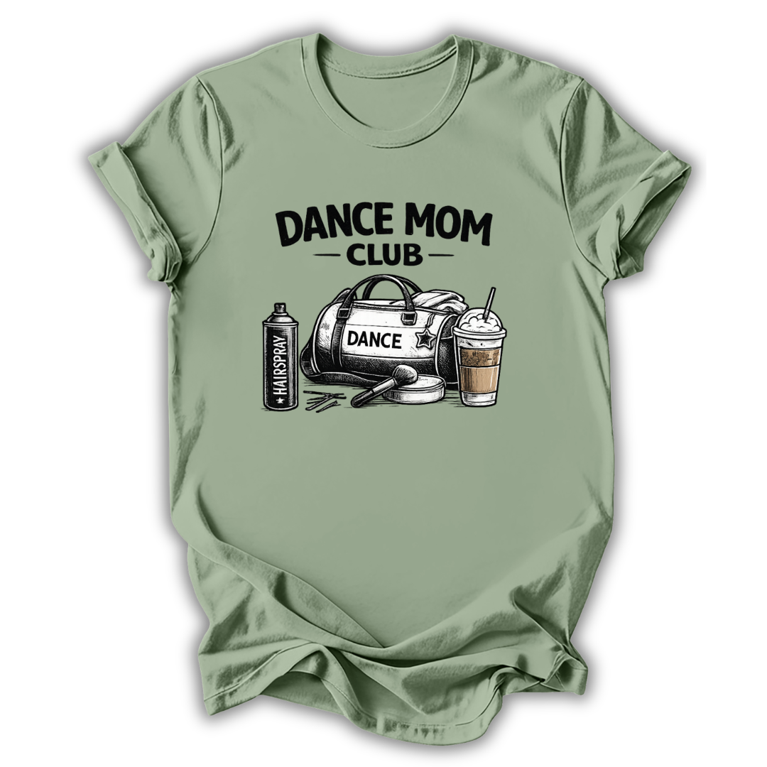 Dance Mom Club T-Shirt