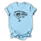 Everything Is Under Control Kids T-Shirt