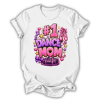 #1 Dance Mom T-Shirt