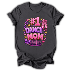#1 Dance Mom T-Shirt