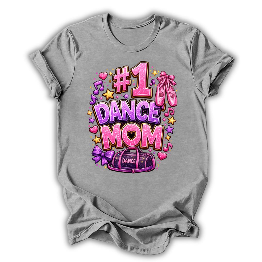 #1 Dance Mom T-Shirt