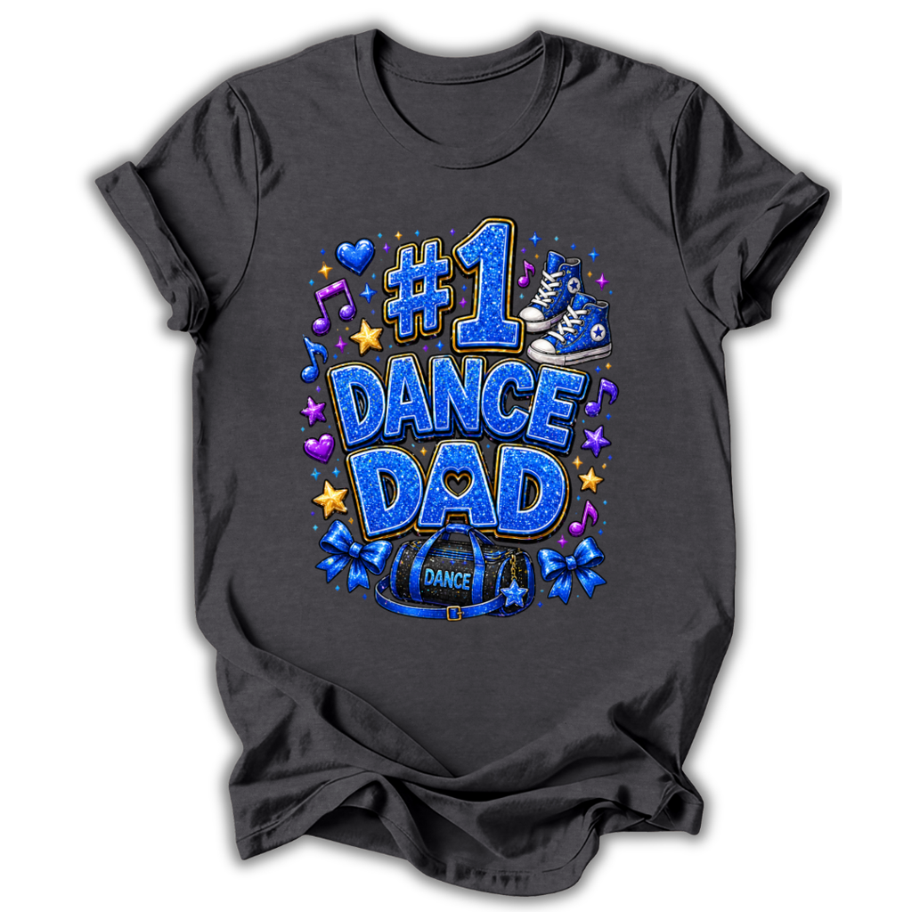 #1 Dance Dad T-Shirt