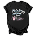 Let Me Overthink This T‑Shirt