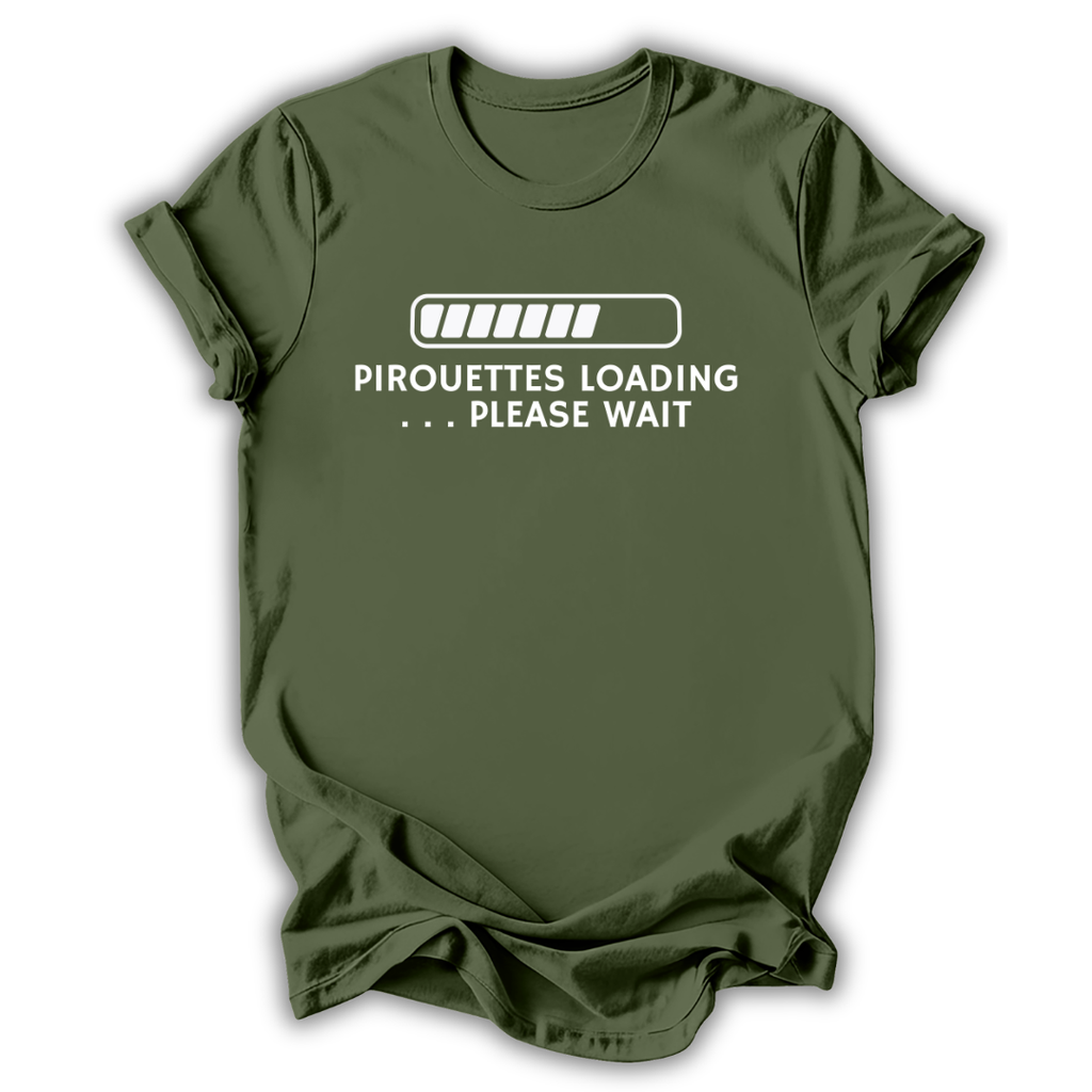 Pirouettes Loading T-Shirt