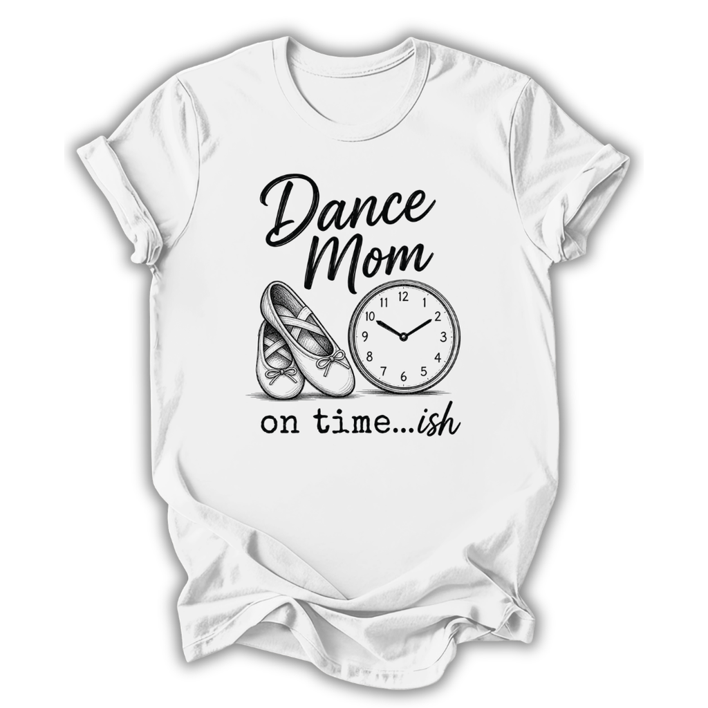 On Time...ish T-Shirt