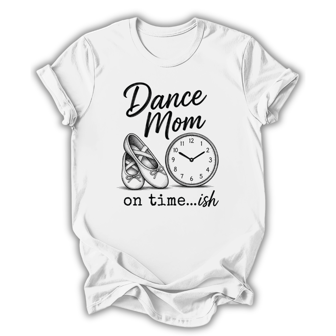 On Time...ish T-Shirt