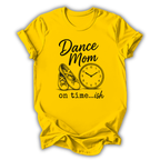 On Time...ish T-Shirt