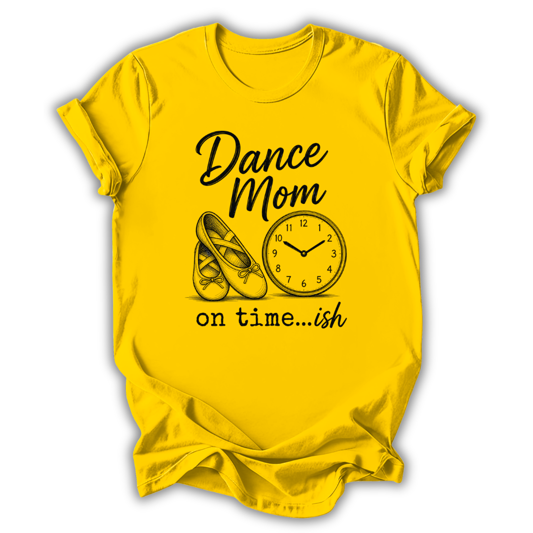 On Time...ish T-Shirt