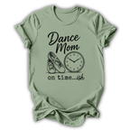 On Time...ish T-Shirt