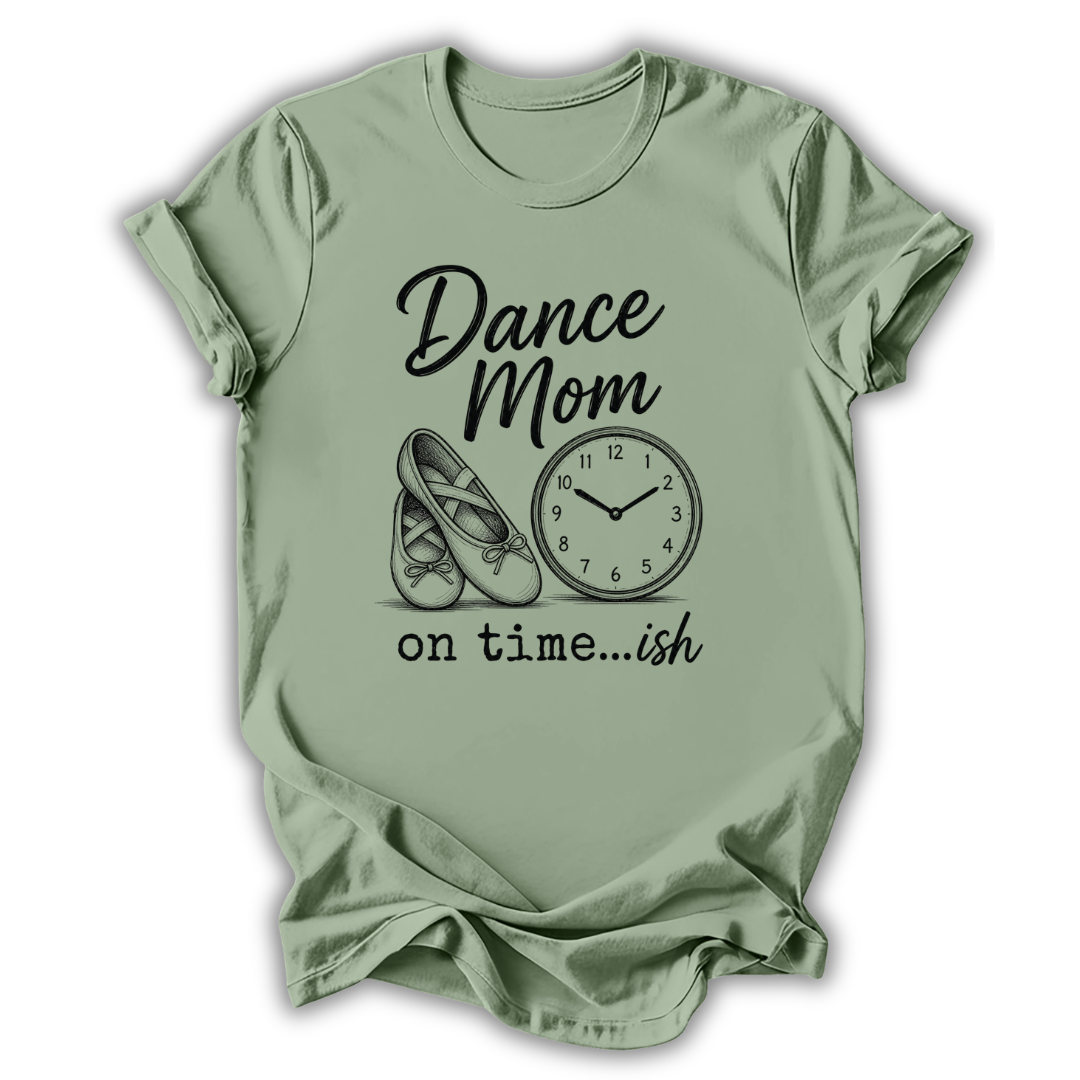 On Time...ish T-Shirt