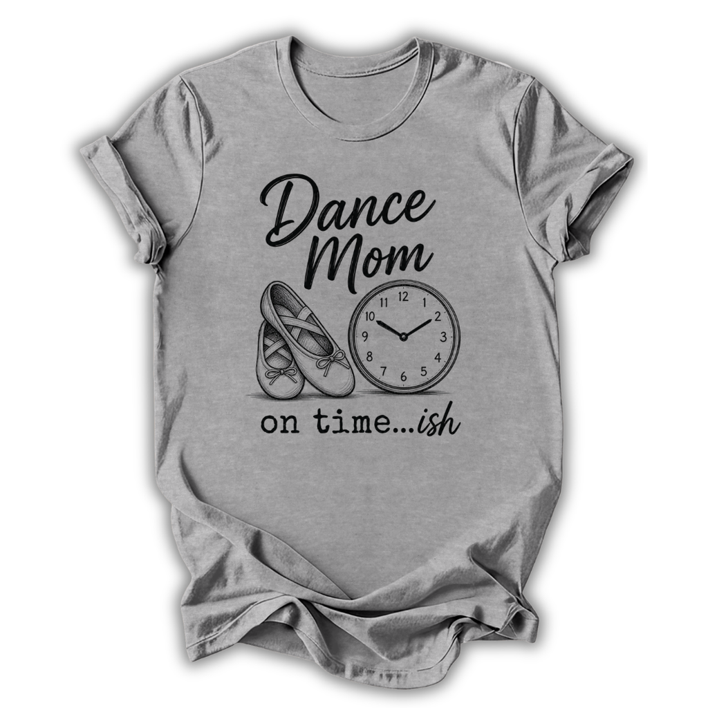 On Time...ish T-Shirt
