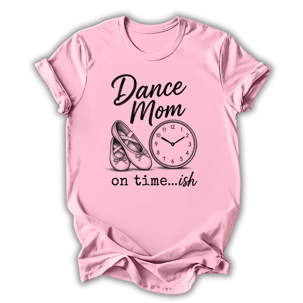 On Time...ish T-Shirt