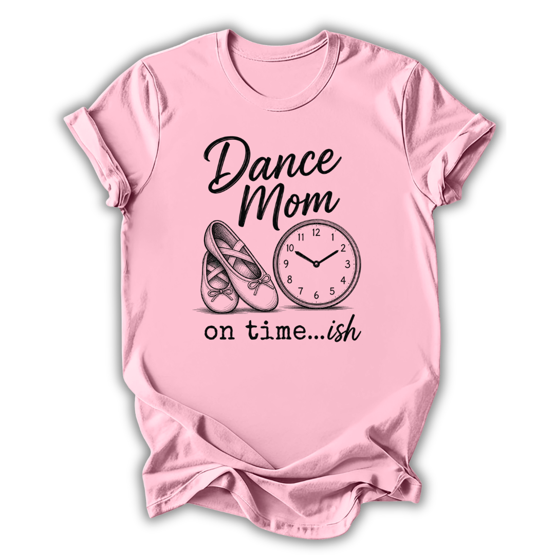 On Time...ish T-Shirt