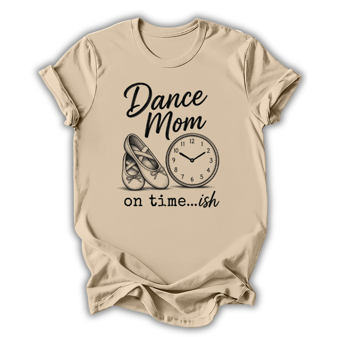 On Time...ish T-Shirt