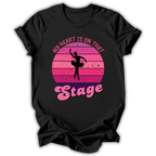My Heart Is On Stage T-Shirt