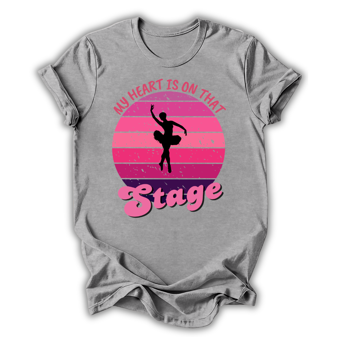 My Heart Is On Stage T-Shirt