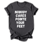 Pointe Your Feet T-Shirt