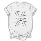99 Bobby Pins T-Shirt