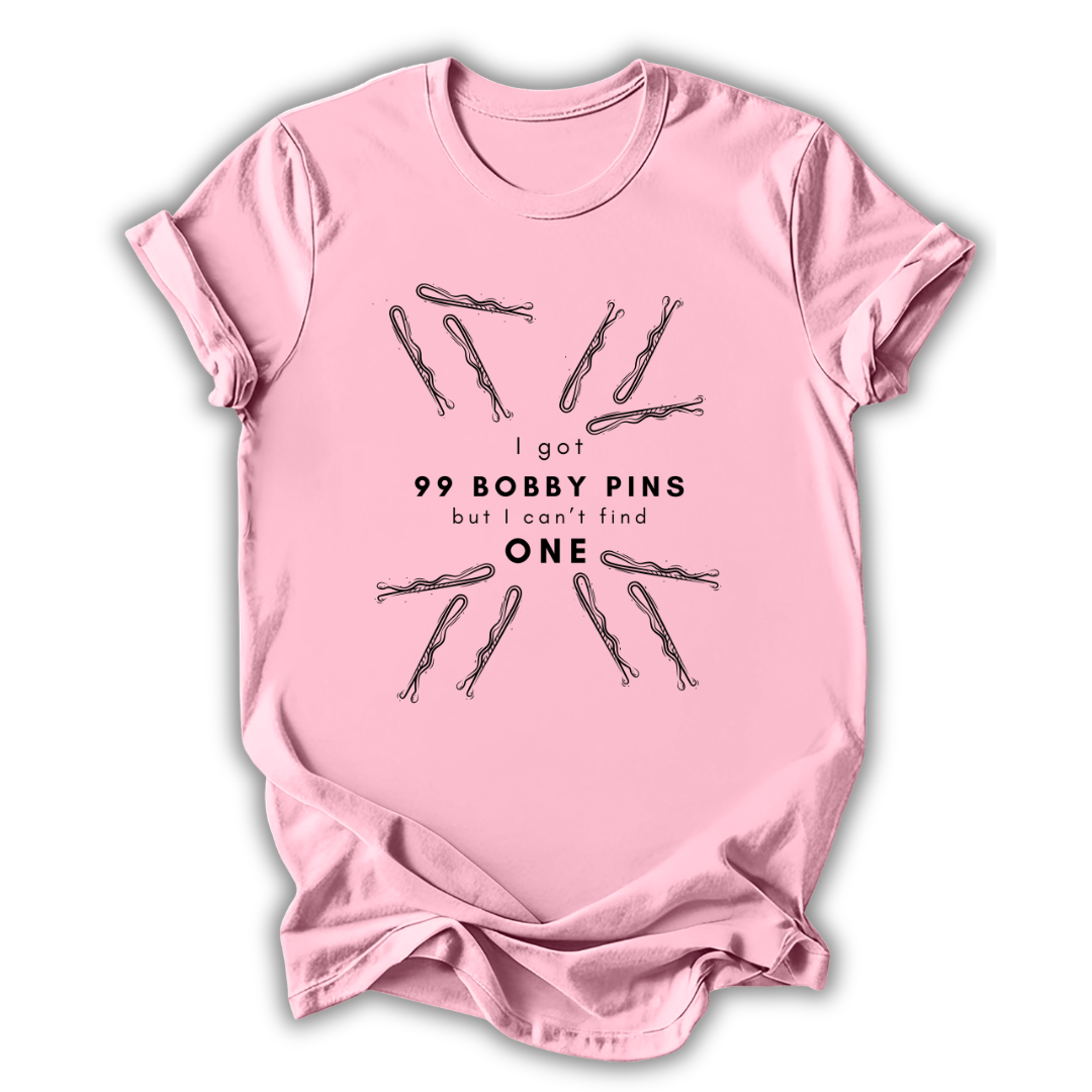 99 Bobby Pins T-Shirt