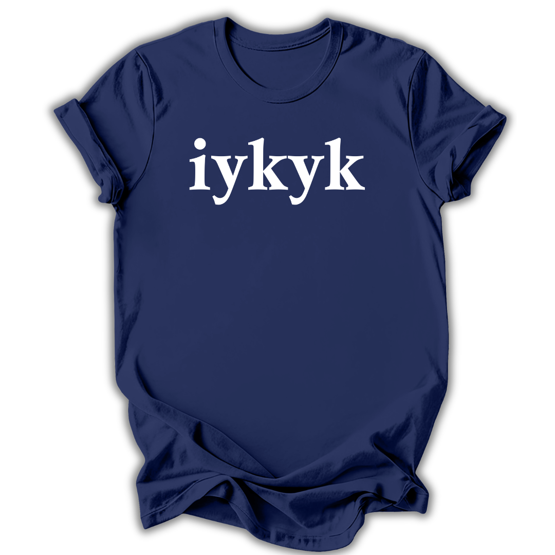 iykyk T-Shirt