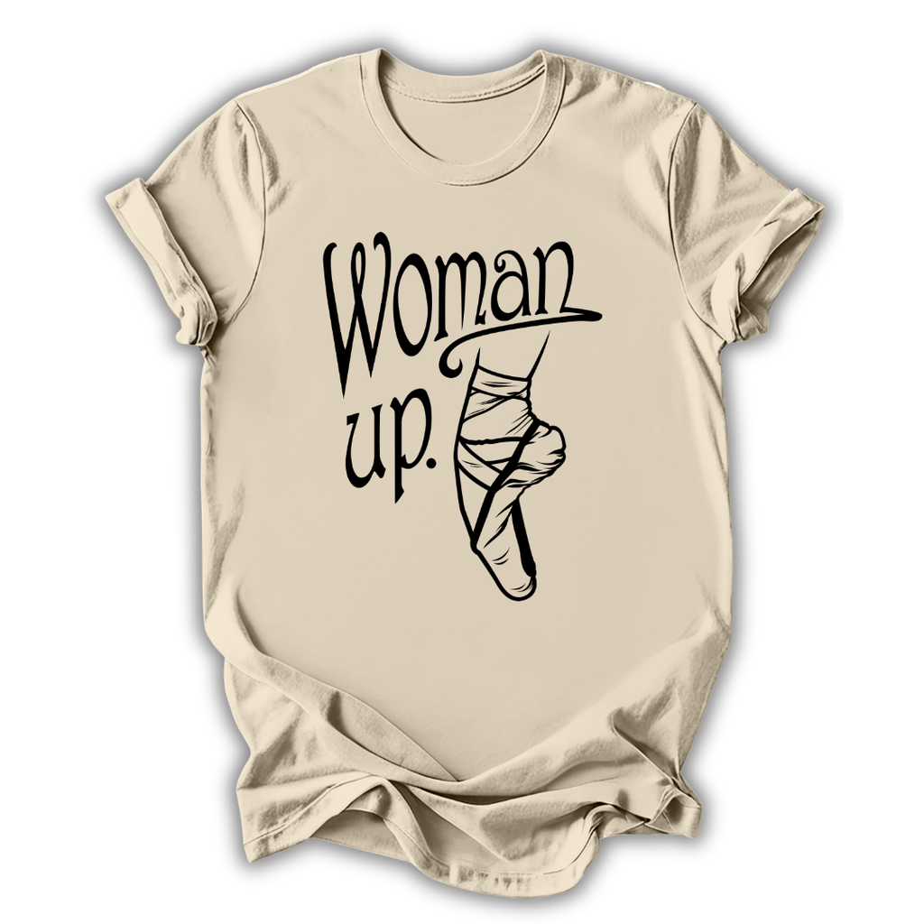 Woman Up T-Shirt