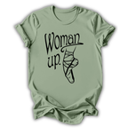 Woman Up T-Shirt