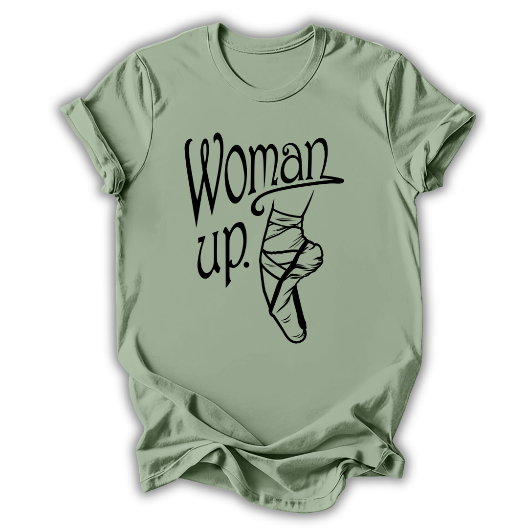 Woman Up T-Shirt
