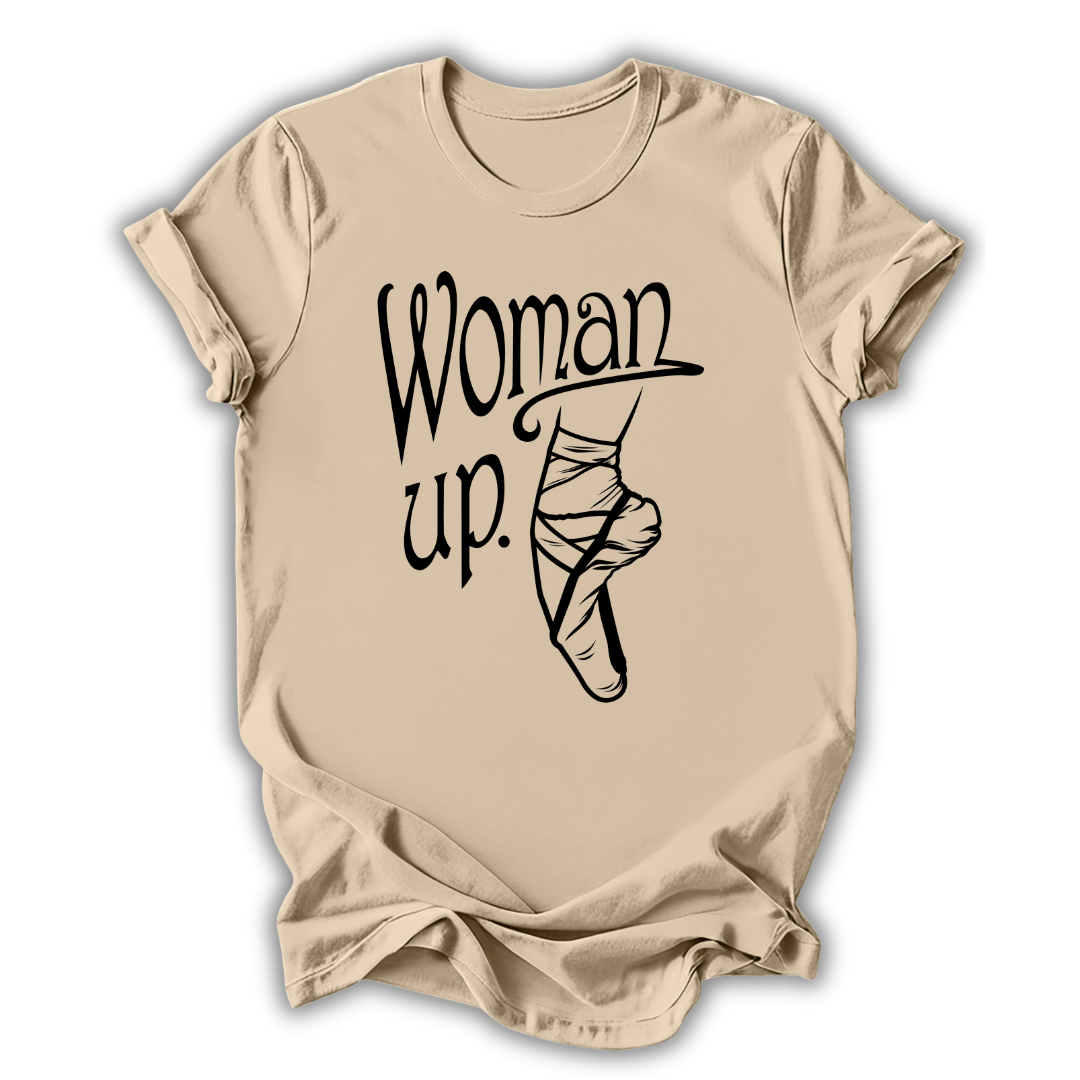 Woman Up T-Shirt