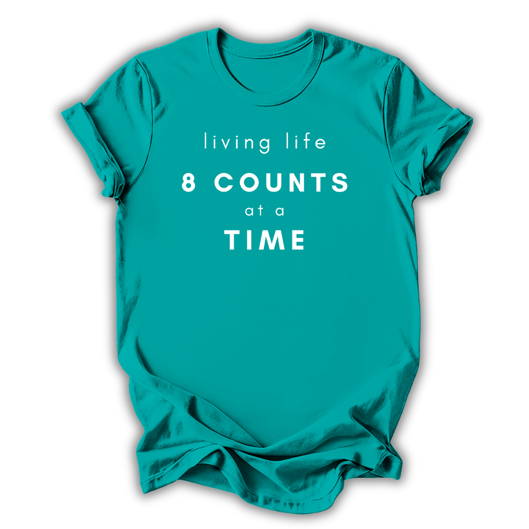 8 Counts at a Time T-Shirt