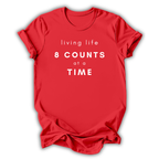 8 Counts at a Time T-Shirt