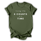 8 Counts at a Time T-Shirt