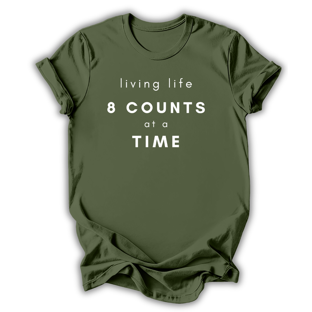 8 Counts at a Time T-Shirt