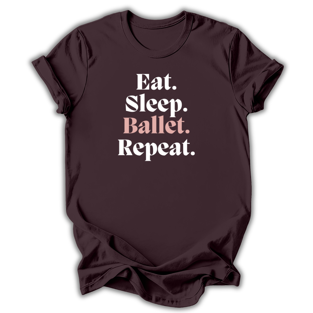 Eat Sleep Ballet Repeat T-Shirt