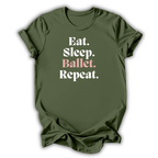 Eat Sleep Ballet Repeat T-Shirt