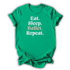 Eat Sleep Ballet Repeat T-Shirt